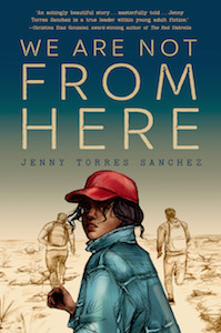 We Are Not From Here Jenny Sanchez